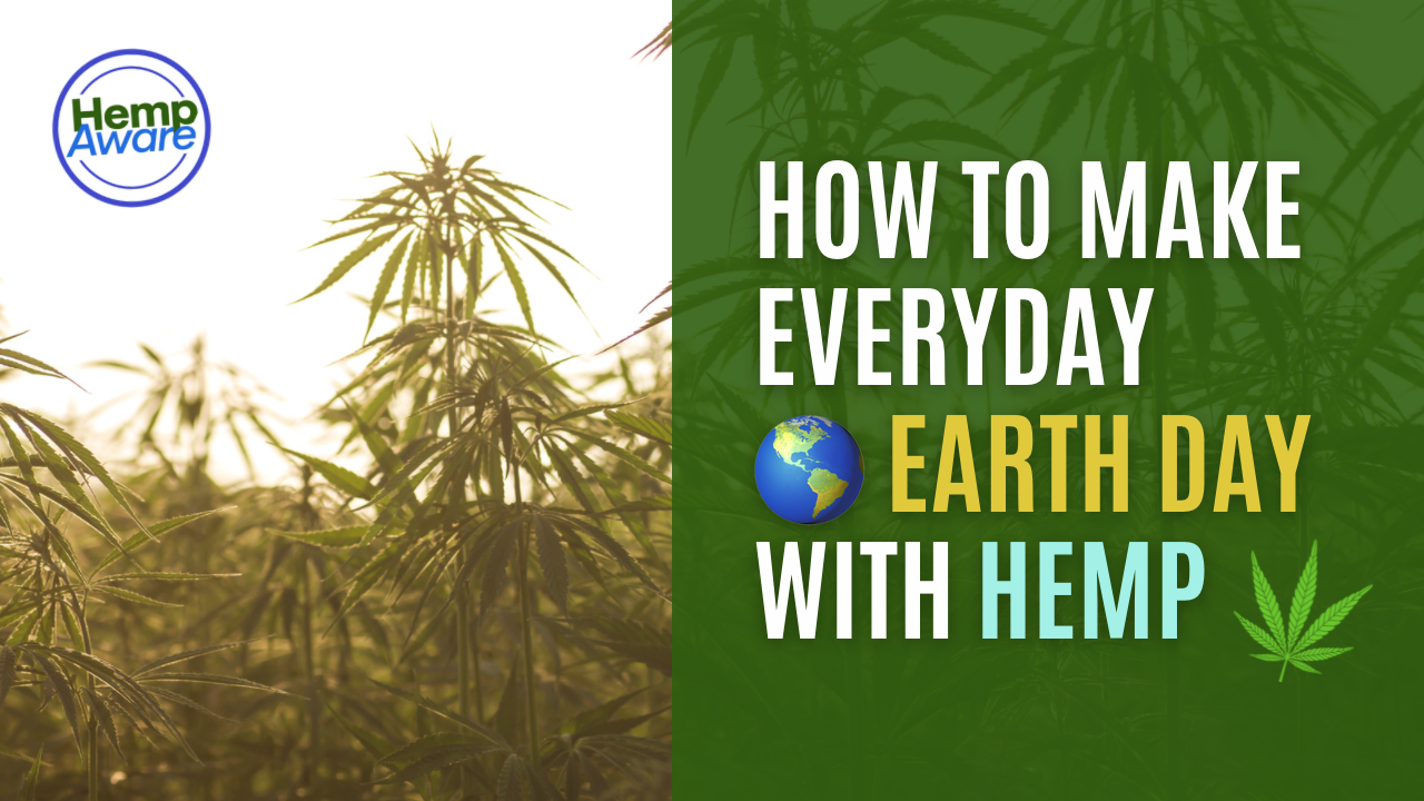 How to Make Everyday Earth Day with HEMP